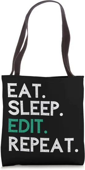 Eat Sleep Edit Repeat Editor Editing Video Film Book Gift Tote Bag